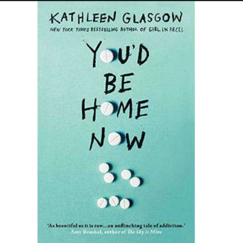 Picture of You'd Be Home Now ( Book by Kathleen Glasgow ) ( Premium Paper and Matte Cover ) Novel