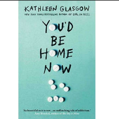 Picture of You'd Be Home Now ( Book by Kathleen Glasgow ) ( Premium Paper and Matte Cover ) Novel