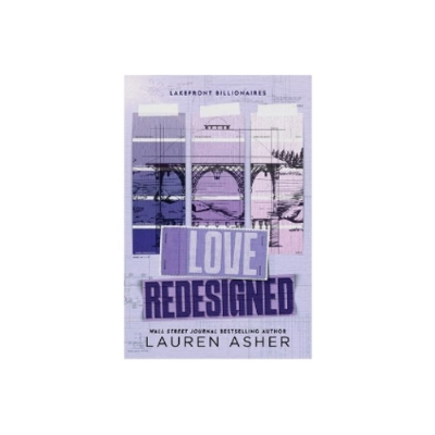Picture of Love Redesigned ( Lakefront Billionaires #1 ) ( Book by Lauren Asher ) ( Premium Paper and Matte Cover ) Novel