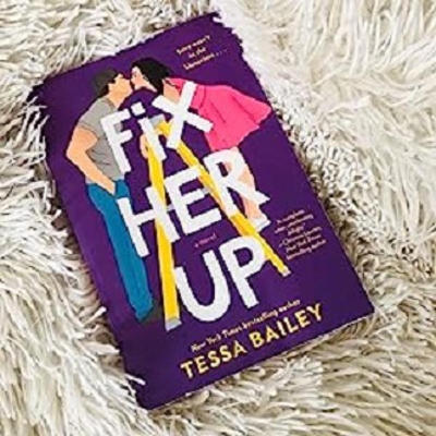Picture of Fix Her Up ( Hot & Hammered, #1 ) by Tessa Bailey ( Premium Paper and Matte Cover ) - Delights Novel