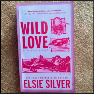 Picture of Wild Love ( Rose Hill #1 ) ( Book by Elsie Silver ) ( Premium Paper and Matte Cover ) Novel