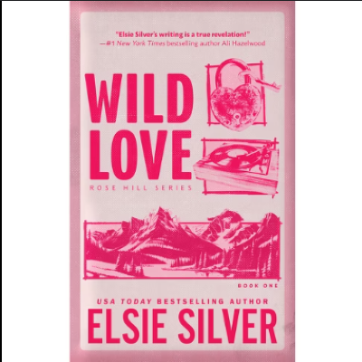 Picture of Wild Love ( Rose Hill #1 ) ( Book by Elsie Silver ) ( Premium Paper and Matte Cover ) Novel