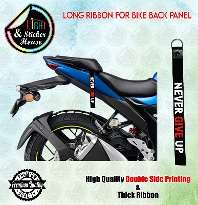 Picture of Long Ribbon For Bike Back Panel -------- Never Give Up - Premium Quality