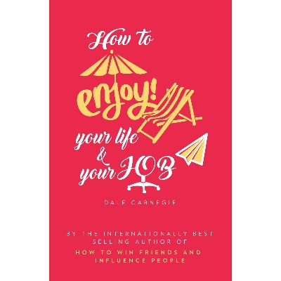 Picture of How to Enjoy Your Life and Your Job Paperback