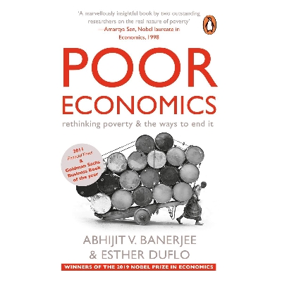 Picture of Poor Economics: Rethinking Poverty & the Ways to End it Paperback