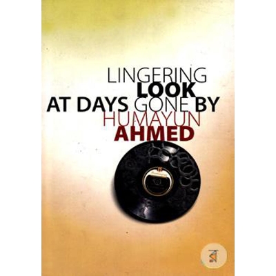 Picture of লিঙ্গারিং লুক এট ডেজ টু কাম - হুমায়ূন আহমেদ