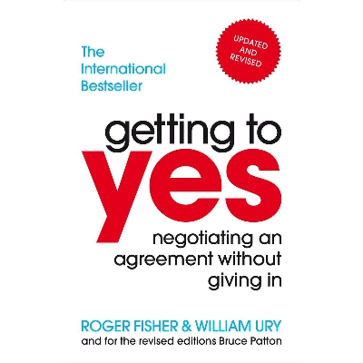 Picture of Getting to Yes: Negotiating an agreement without giving in Paperback