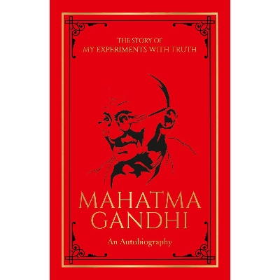 Picture of The Story of My Experiments with Truth Mahatma Gandhi (Deluxe Hardbound Edition): An Autobiography Hardcover