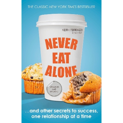 Picture of Never Eat Alone: And Other Secrets to Success, One Relationship at a Time (Portfolio Non Fiction) Paperback