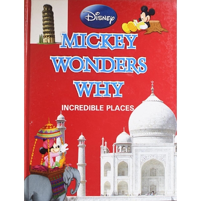 Picture of Mickey Wonders Why Incredible Places Hardcover