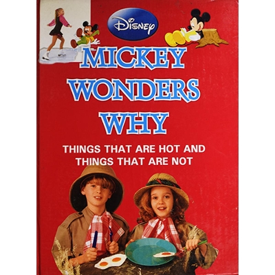 Picture of Mickey Wonders Why: Things That Are Hot And Things That Are Not