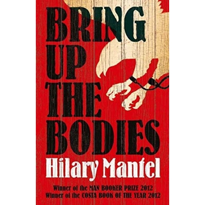 Picture of Bring Up the Bodies: The Booker Prize Winning Sequel to Wolf Hall (The Wolf Hall Trilogy)