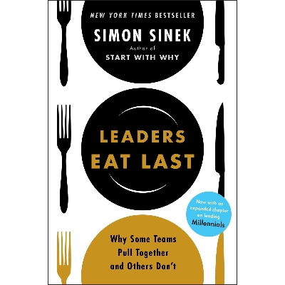 Picture of Leaders Eat Last (With a New Chapter): Why Some Teams Pull Together and Others Don't Paperback