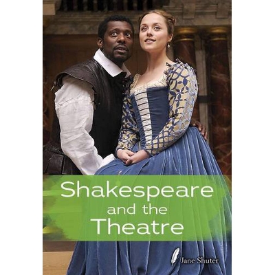 Picture of Shakespeare and the Theatre (Shakespeare Alive) Hardcover