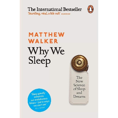 Picture of Why We Sleep: The New Science of Sleep and Dreams