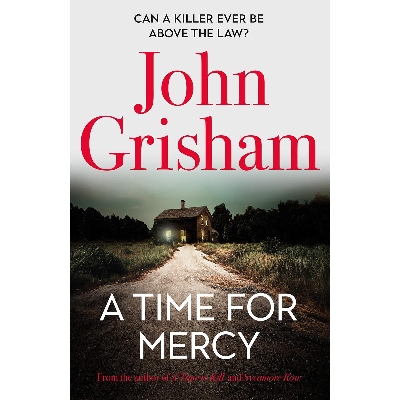 Picture of A Time for Mercy: John Grisham's latest scintillating bestselling courtroom drama Paperback