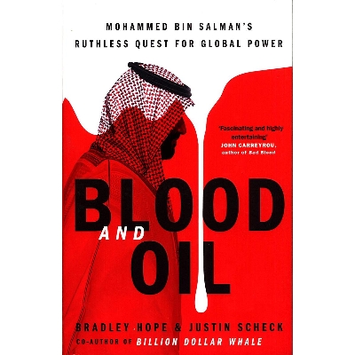 Picture of Blood and Oil: Mohammed bin Salman\'s Ruthless Quest for Global Power: \'The Explosive New Book\' Paperback