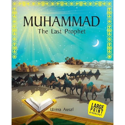 Picture of Large Print: Muhammad The Last Prophet (Illustrated Biography) Hardcover