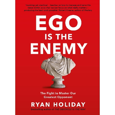 Picture of Ego is the Enemy: The Fight to Master Our Greatest Opponent Hardcover