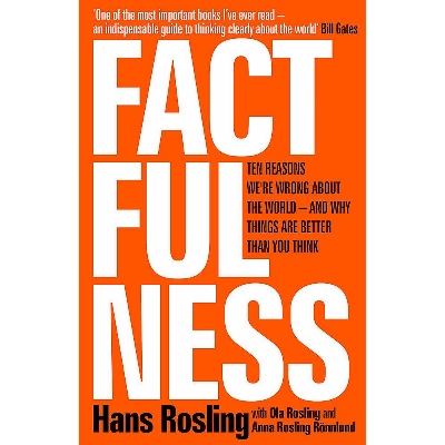 Picture of Factfulness: Ten Reasons We're Wrong About The World - And Why Things Are Better Than You Think Hardcover