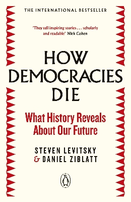 Picture of How Democracies Die: The International Bestseller: What History Reveals About Our Future