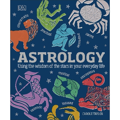 Picture of Astrology: Using the Wisdom of the Stars in Your Everyday Life Hardcover