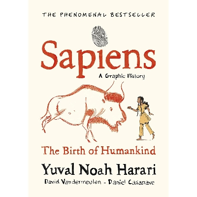 Picture of Sapiens A Graphic History, Volume 1: The Birth of Humankind Hardcover
