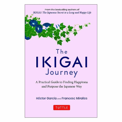 Picture of The Ikigai Journey: A Practical Guide to Finding Happiness and Purpose Japanese Way: