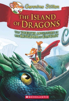 Picture of GERONIMO STILTON AND THE KINGDOM OF FANTASY #12: ISLAND OF DRAGONS Hardcover