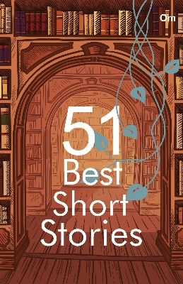 Picture of Best Short Stories : 51 Best Short Stories- A Magnificent Selection of Short Stories from the finest writers in the World Paperback