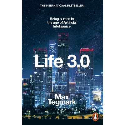 Picture of Life 3.0: Being Human in the Age of Artificial Intelligence Paperback