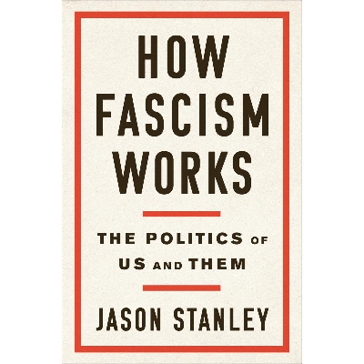 Picture of How Fascism Works The Politics of Us and Them Hardcover