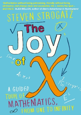 Picture of The Joy of X: A Guided Tour of Mathematics, from One to Infinity Paperback