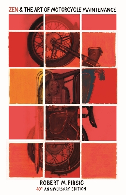 Picture of Zen And The Art Of Motorcycle Maintenance (40th Anniversary Edition)