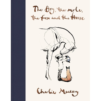 Picture of The Boy, The Mole, The Fox and The Horse Hardcover