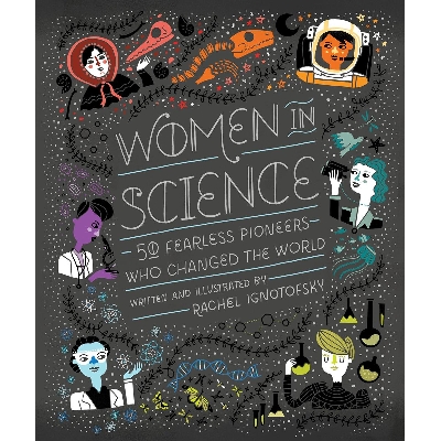 Picture of Women in Science: 50 Fearless Pioneers Who Changed the World Hardcover