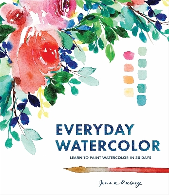 Picture of Everyday Watercolor: Learn to Paint W atercolor in 30 Days Paperback