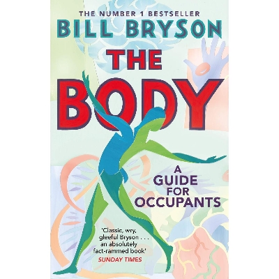 Picture of The Body: A Guide for Occupants - THE SUNDAY TIMES NO.1 BESTSELLER