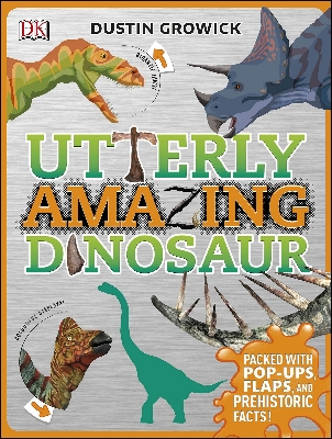 Picture of Utterly Amazing Dinosaur: Packed with Pop-ups, Flaps, and Prehistoric Facts! Hardcover