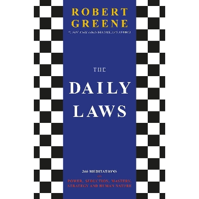 Picture of The Daily Laws: 366 Meditations on Power, Seduction, Mastery, Strategy and Human Nature