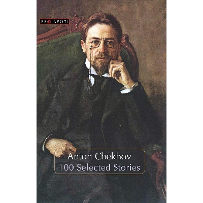 Picture of Anton Chekhov- 100 Selected Stories Paperback