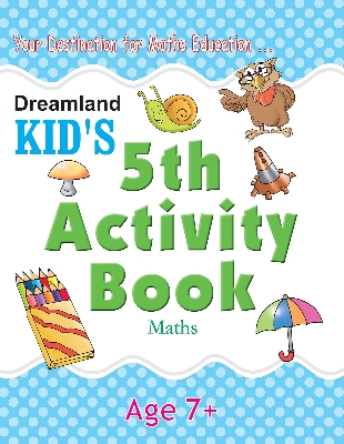 Picture of Maths Kid's Activity Book Age 7+ - 5th Activity Book (Kid's Activity Books) Paperback