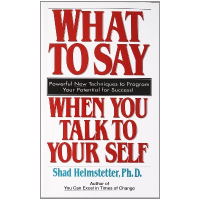 Picture of WHAT TO SAY WHEN YOU TALK TO YOURSELF Paperback