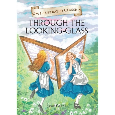 Picture of THROUGH THE LOOKING GLASS (ILLUSTRATED ABRIDGED CLASSICS) Hardcover