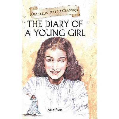 Picture of OM ILLUSTRATED CLASSIC: THE DIARY OF A YOUNG GIRL