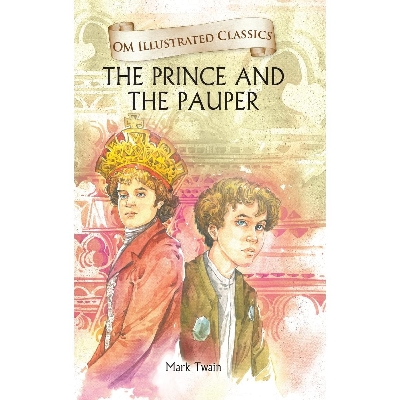Picture of Prince and the Pauper : Illustrated abridged Classics (Om Illustrated Classics
