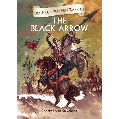 Picture of The Black Arrow : Illustrated abridged Classics (Om Illustrated Classics) Hardcover