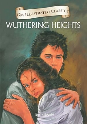 Picture of Wuthering Heights : Illustrated abridged Classics (Om Illustrated Classics)