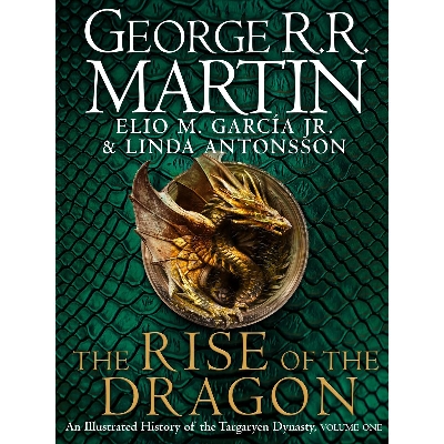 Picture of The Rise of the Dragon: The history behind 2022’s highly anticipated HBO and Sky TV series HOUSE OF THE DRAGON from the internationally bestselling creator of epic fantasy classic GAME OF THRONES Hardcover