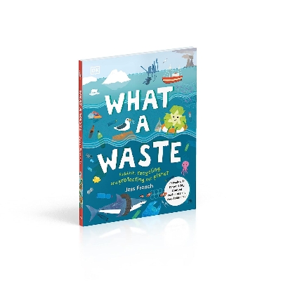Picture of What A Waste (Protect the Planet) Hardcover